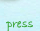 press